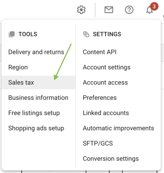 Screen shot of Tools and Settings menu in Google Merchant center, indicating where to find Sale tax settings.